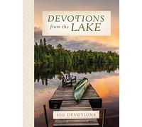 Devotions from the Lake: Finding God's Presence in Nature's Beauty