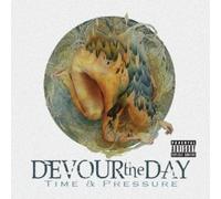 Devour The Day Time & Pressure Explicit Lyrics (CD) (US IMPORT)
