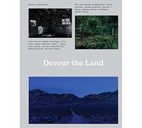 Devour the Land: War and American Landscape Photography since 1970