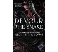 Devour the Snake: A Captain Hook, Crocodile, and Wendy Darling Reimagining: 3 (Devourer Series)