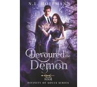Devoured by the Demon: 4 (Divinity of Souls)
