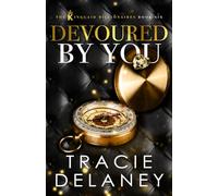 Devoured By You: A One-Night Stand Billionaire Romance (The Kingcaid Billionaires)