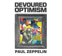 Devoured Optimism: New and Selected Poems