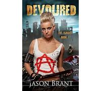 Devoured: Volume 1 (The Hunger)