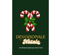 Devozionale di Natale: Una riflessione al giorno per conoscere Gesù