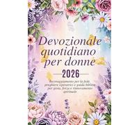 Devozionale quotidiano per donne 2026: 365 giorni di costruzione della fede, preghiere ispiratrici e guida biblica per la gioia, la forza e il ... Grace: A Devotional Journey Across Languages)