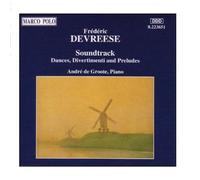 DEVREESE: Soundtrack - Dances, Divertimenti and Preludes by Andre de Groote