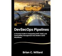 DevSecOps Pipelines: A Practical Guide to Integrating SAST, DAST, and Vulnerability Management into Modern CI/CD Workflows.