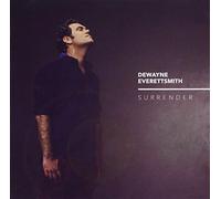Dewayne Everettsmith – Surrender