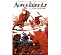 The Autumnlands Volume 1: Tooth and Claw (Autumnlands TP)