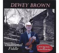 Dewey Brown - Traditional Fiddle With Dr. Ral