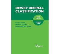 Dewey Decimal Classification 2023 Edition Volume 1 of 4