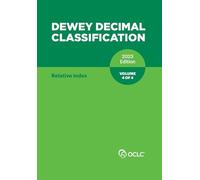 Dewey Decimal Classification 2023 Edition Volume 4 of 4