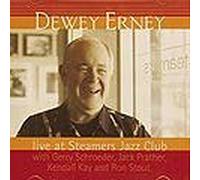 Dewey Erney - Vol. 2-Live at Steamers Jazz Cl