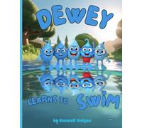 Dewey Learns to Swim (Dewey the Little Raindrop)