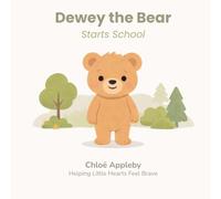 Dewey the Bear Starts School