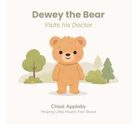 Dewey the Bear Visits his Doctor