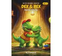 DEX & REX! An engaging dinosaur book for ages 1-6 - Fun stories, family themes and attention grabbing illustrations: Great for gifting kids, bedtime ... for little curious children (DEX THE T-REX)