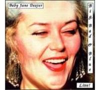 Dexter, Baby Jane - Big Bad & Blue Live