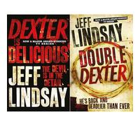 Dexter Collection by Jeff Lindsay: Dexter is Delicious & Double Dexter - Two Darkly Comic Thrillers of Cannibals, Fatherhood & Copycats (2-Book Set)