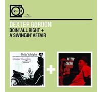DEXTER GORDON - 2 FOR 1: DOIN\' ALLRIGHT/A SWINGIN\' AFFAIR 2 CD NEW