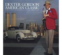 Dexter Gordon - American Classic: Remastered