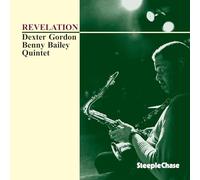 Dexter Gordon & Benny Bailey Quintet - Revelation