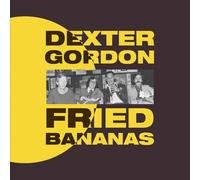 Dexter Gordon - Fried Bananas