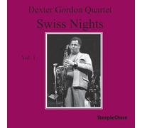 Dexter Gordon Quartet - Swiss Nights Vol. 1