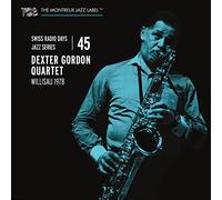 Dexter Gordon Quartet - Swiss Radio Days Jazz Series Vol. 45: Dexter Gordon Quartet, Willisau 1978