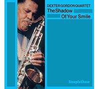 Dexter Gordon Quartet - The Shadow Of Your Smile