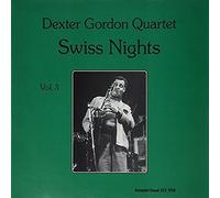 Dexter Gordon - Swiss Nights, Vol. 3 (180g Vinyl) [VINYL]