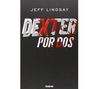 Dexter por dos / Double Dexter