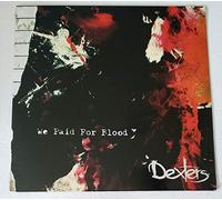 Dexters - We Paid For Blood [VINYL]