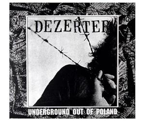 Dezerter - Underground Out Of Poland