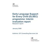 DFE-RR 1594 Early Language Support for Every Child (ELSEC) programme: Interim evaluation report. Research report. January 2026