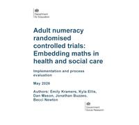 DFE-RR 1628/4 Adult numeracy randomised controlled trials: Embedding maths in health and social care. Implementation and process evaluation. May 2026