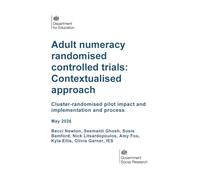 DFE-RR 1628/6 Adult numeracy randomised controlled trials: Contextualised approach. Cluster-randomised pilot impact and implementation and process. May 2026