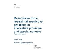 DFE-RR1414 Reasonable force, restraint & restrictive practices in alternative provision and special schools. Research report. March 2024