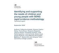 DFE-RR1552 Identifying and supporting the needs of children and young people with SEND: rapid evidence methodology. Technical report. September 2025