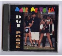 Dgi Posse - Make Me Holla