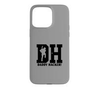 DH Daddy Hacker Baseball Softball Hitting Dinger Daddy Hacks Case for iPhone 15 Pro Max