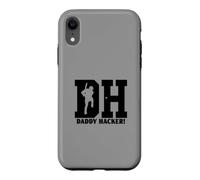 DH Daddy Hacker Baseball Softball Hitting Dinger Daddy Hacks Case for iPhone XR