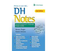 DH Notes: Dental Hygienist's Chairside Pocket Guide