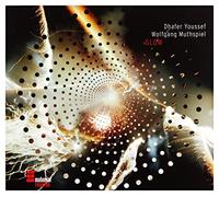 Dhafer Youssef/Wolfgang Muthspiel - Glow