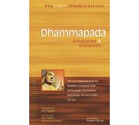 Dhammapada : Annotated and Explained