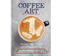 Dhan Tamang - Coffee Art Creative Coffee Designs for the Home Barist - Q245z