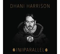 Dhani Harrison - IN///PARALLEL