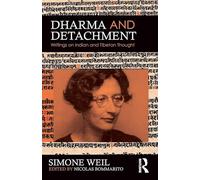 Dharma and Detachment – Writings on Indian and Tibetan Thought