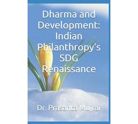 Dharma and Development: Indian Philanthropy’s SDG Renaissance